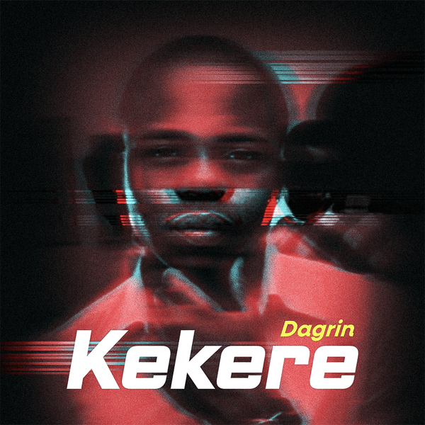 Dagrin - Kekere