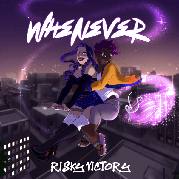 Risky Victory – Whenever