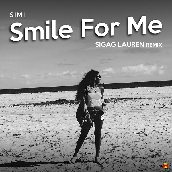 Simi - Smile For Me Sigag Lauren Remix